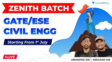 Zenith Batch Launch | GATE/ESE Civil Engineering | Starting from 1st July