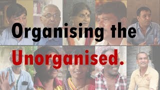Organising the Unorganised- A Documentary on Construction Workers