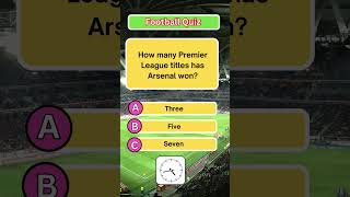 How Many Premier League Titles Has Arsenal Won? 🔥 Test Your Gunners Knowledge! | Football Quiz