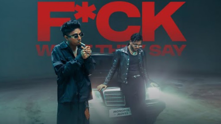 F*CK WHAT THEY SAY | King & MC STAN | Monopoly Moves | Official Music Video