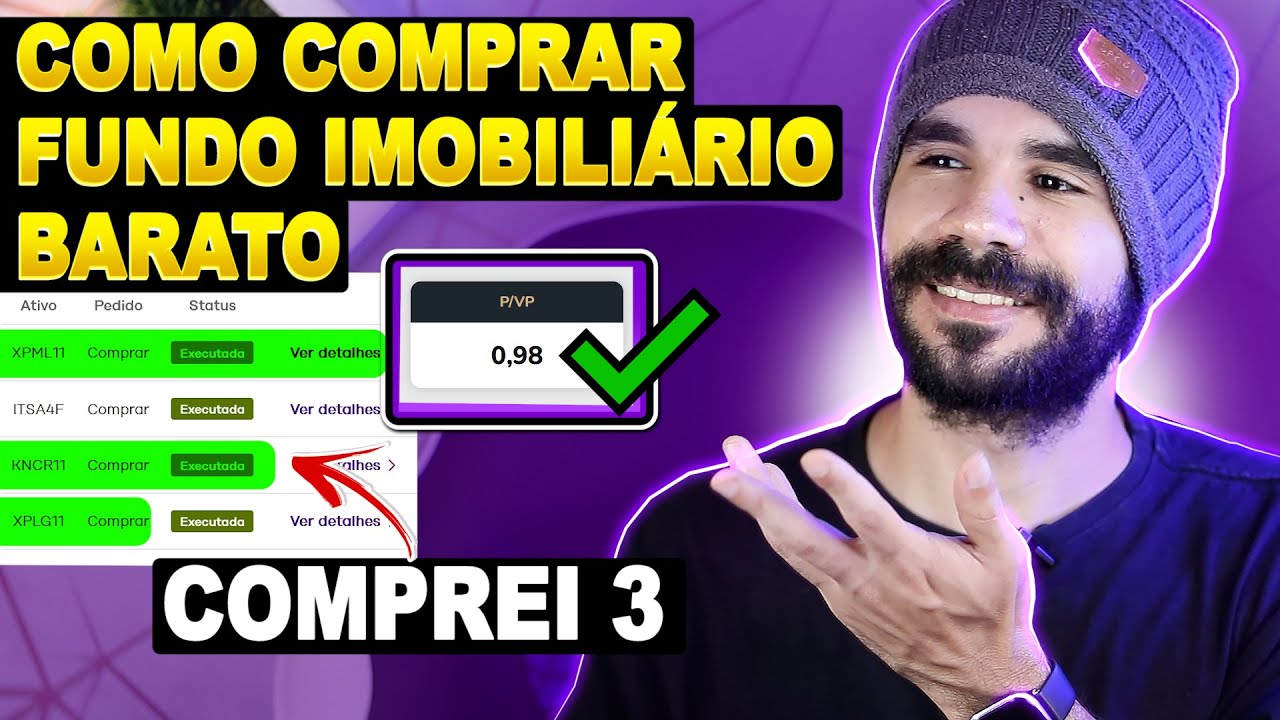 COMO COMPRAR FUNDO IMOBILIÁRIO BARATO - Comprei 3