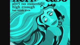 NERI PER CASO - nuovo singolo  "Ain't No Mountain High Enough"  feat. Wendy Lewis chords