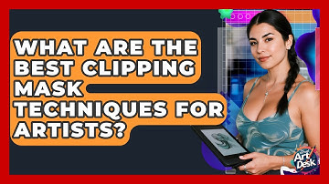 What Are The Best Clipping Mask Techniques For Artists? - The Virtual Art Desk