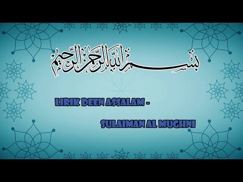 lirik-deen-assalam---sulaiman-al-mughni