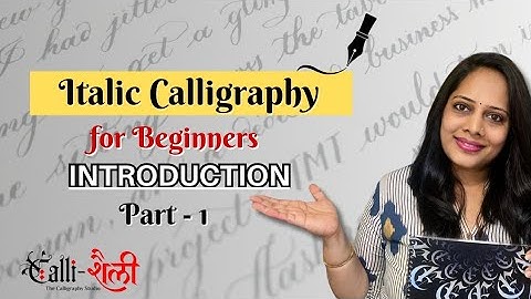 Italic Calligraphy for Beginners. Part 1 Introduction