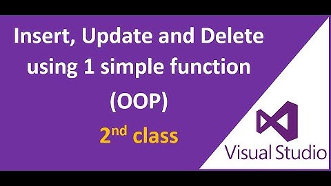 C# (Insert, update, Delete) with 1 simple function. SQL server C# Windows application. OOP.