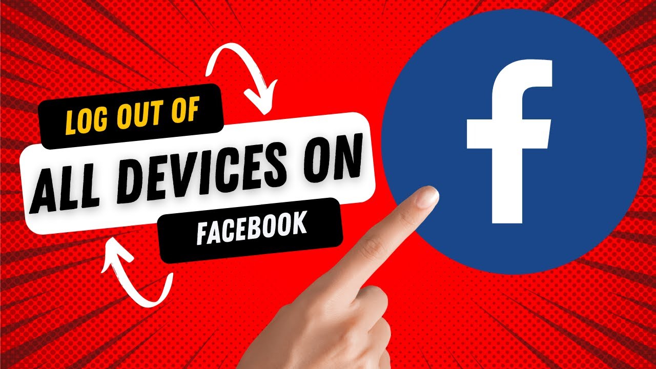 How to Log out of Facebook on All Devices in 2022 (Guide)