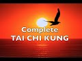 Complete TAI CHI KUNG - 20 minutes