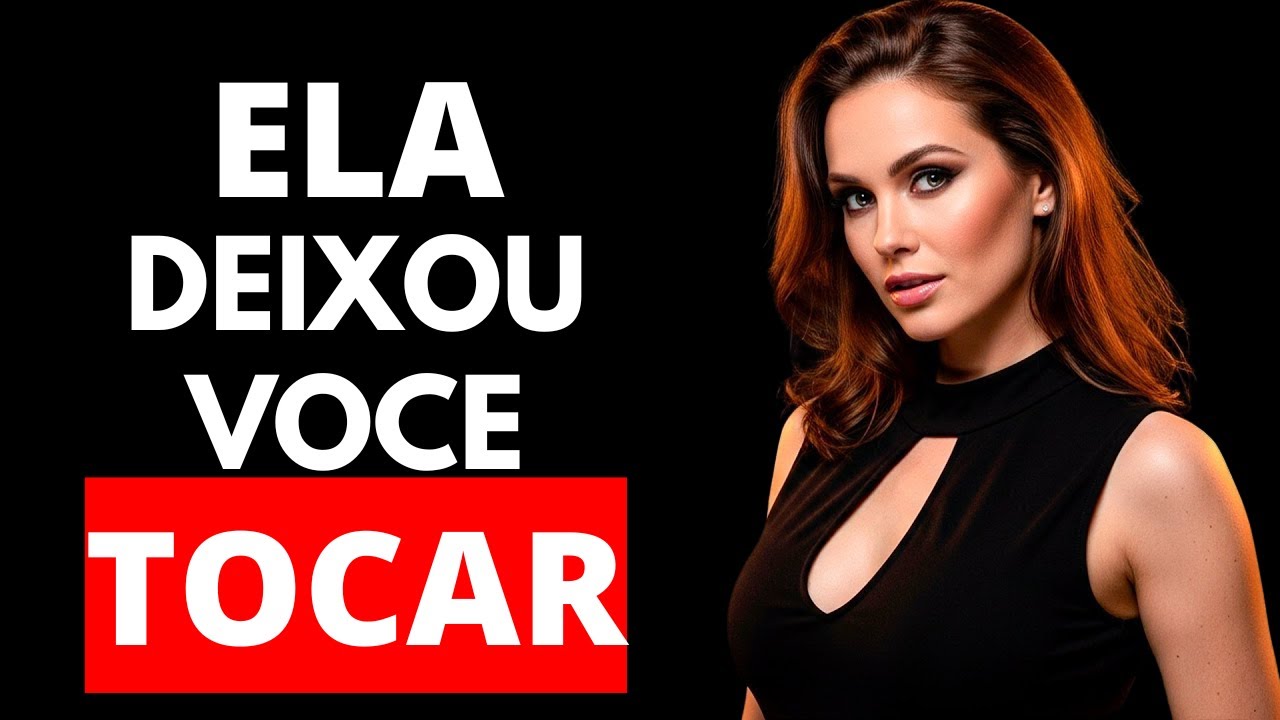 Ela permitiu esse toque? Então já existe algo entre vocês dois | Psicologia Feminina