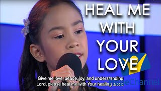 Video thumbnail of "HEAL ME WITH YOUR LOVE"