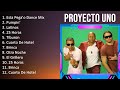 P r o y e c t o U n o 2023 [1 HORA] - Mejores Canciones, Mejores Exitos, Grandes Exitos, Grandes...