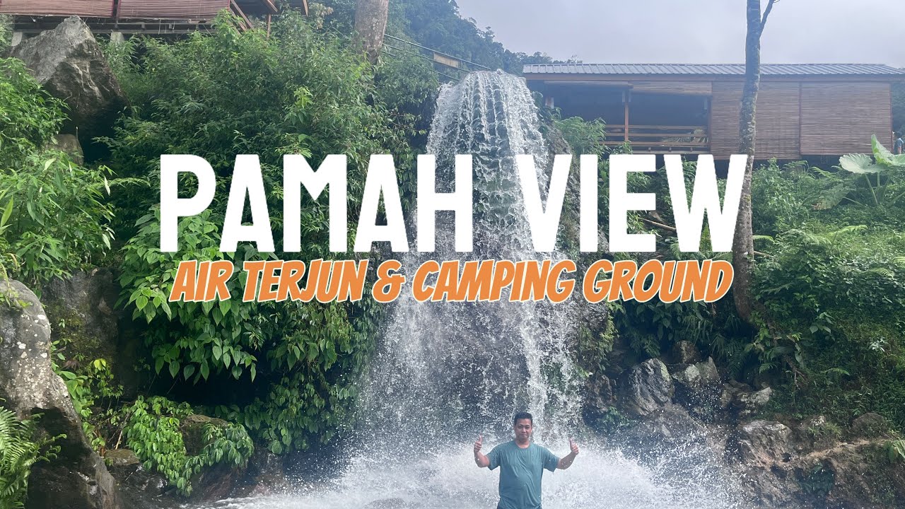 Pamah View 2025 || Camping Ground Pamah View Simelir Dengan Spot Air Terjun