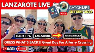 🔴LIVE Lanzarote & Fuertevenura TODAY! Perfect Day To Get The Ferry To Fuerteventura. 