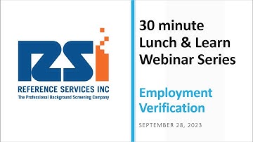 RSI Lunch & Learn Webinar - Employment Verification 9-28-2023