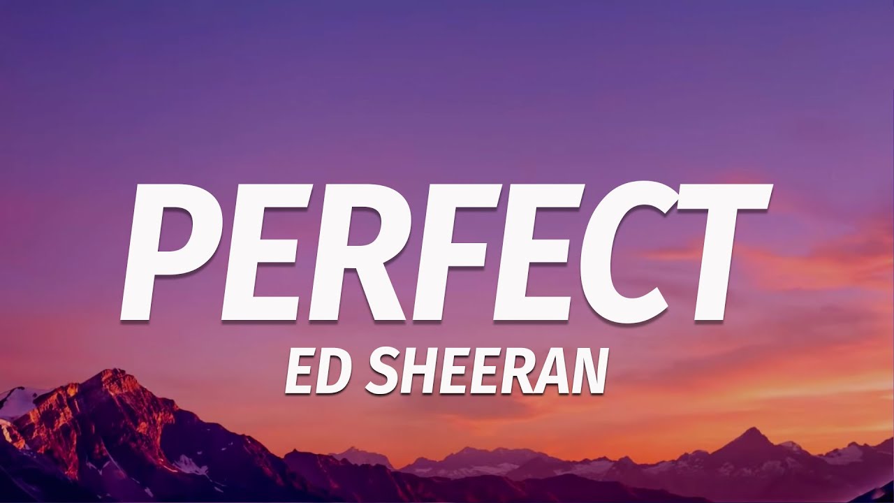 Ed Sheeran Perfect (Lyrics) YouTube