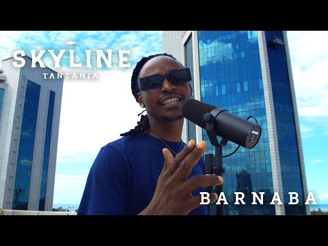 Barnaba - SKYLINE: Tanzania (Freestyle)