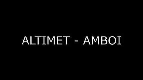 ALTIMET - AMBOI (LIRIK)