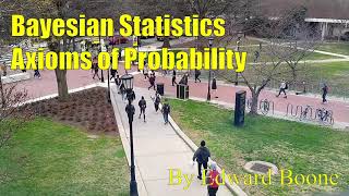 Bayesian Statistics - Axioms of Probability