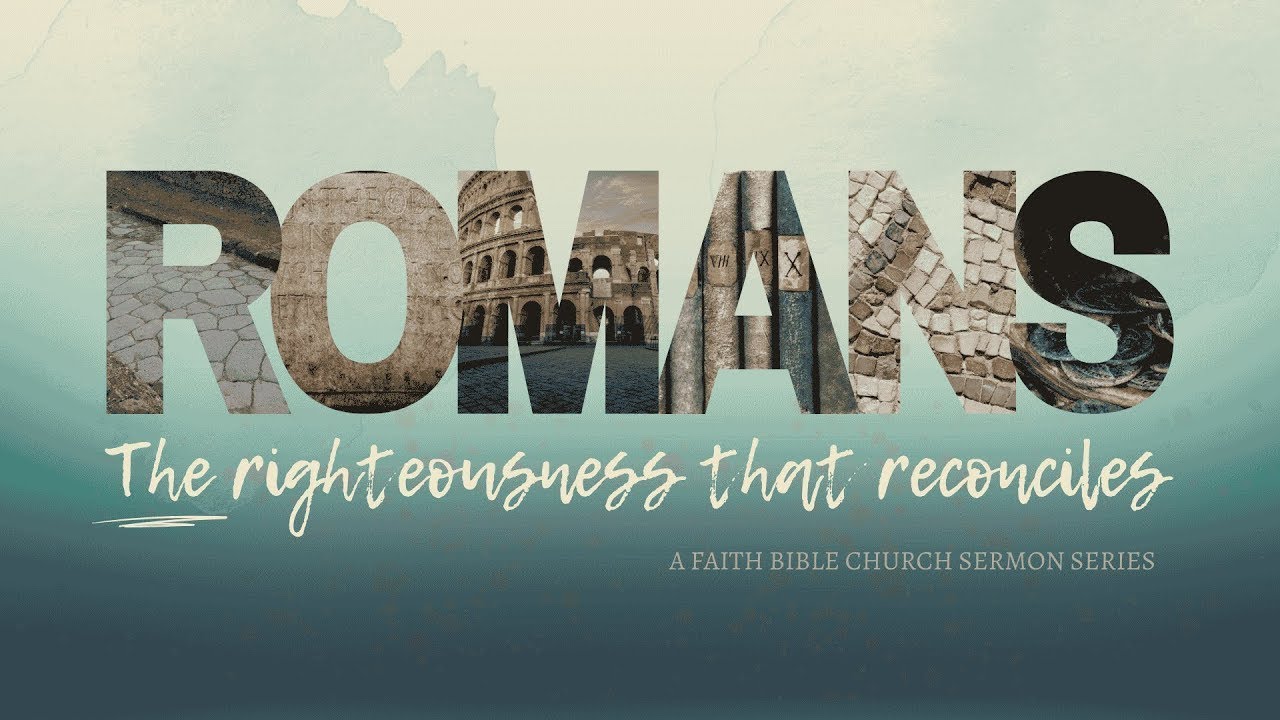 Romans 8:3-4 | Justin Harris | Faith Bible Church Naples, Florida