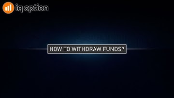 IQ Option How to Withdraw Funds?