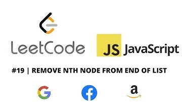 LEETCODE 19 (JAVASCRIPT) | REMOVE NTH NODE FROM END OF LIST
