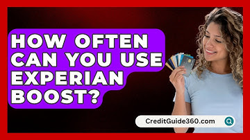 How Often Can You Use Experian Boost? - CreditGuide360.com