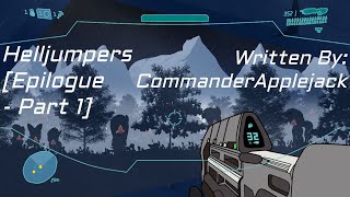 Helljumpers Epilogue - Part 1 Fanfic Reading - Dramatic Mlp