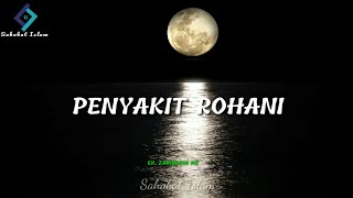 Ceramah 1 Menit | PENYAKIT ROHANI