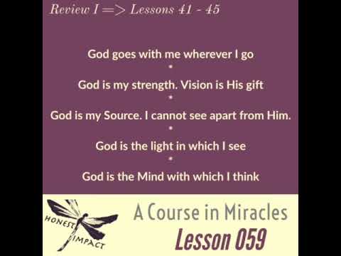 ACIM Lesson 059 - Review of Lessons 41 - 45