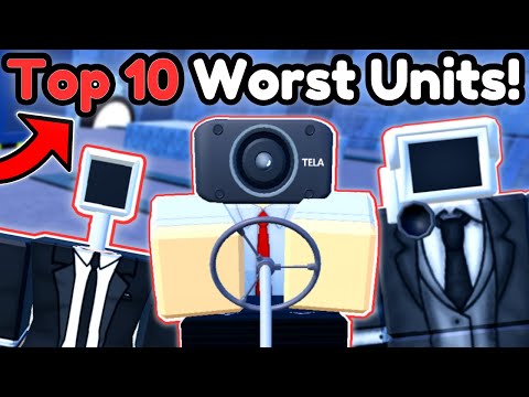 Top 10 WORST Units!! (Toilet Tower Defense)
