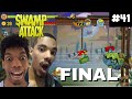 Swamp Attack #41 - CHEGAMOS AO FINAL!!!