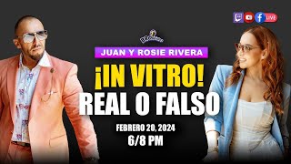 Juan Y Rosie Rivera In Vitro Real O Falso?