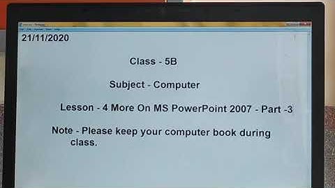 Class 5 - Computer - Lesson 4- More On MS PowerPoint 2007 - Part -3