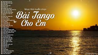 Bài Tango Cho Em, Gặp Nhau Làm Ngơ - Nhạc Tình Hải Ngoại Xưa Đặc Sắc Nhất Nghe Là Mê