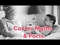 Myths of cancer  dr rajshekhar c jaka   doctors circle