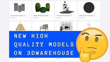 Find new high quality models on 3DWAREHOUSE for SketchUp
