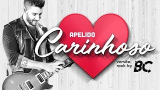 Gusttavo Lima - Apelido Carinhoso (METAL cover by BC)