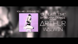 One Last Time Ariana Grande Ft. Walwin Acoustic
