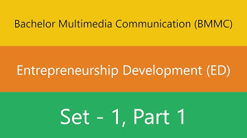 Bachelor Multimedia Communication (BMMC) | Entrepreneurship Development (ED) | Set 1 | Part 1 | Quiz