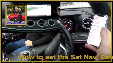 How to set the Sat Nav, Pair, Delete and Stream Audio In A 2019 Mercedes Benz E Class