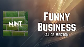 Funny Business Lyrics - Alice Merton