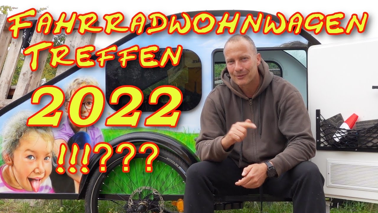Ankündigung Fahrradwohnwagen Treffen 2022! - YouTube