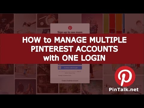How to Manage Multiple Pinterest Accounts with One Login