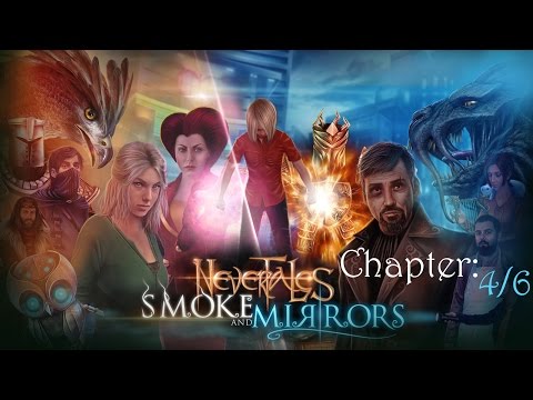 Nevertales: Smoke And Mirrors CE (part 4/6)