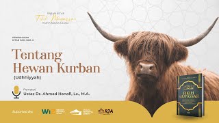 Kitab Fikih Muyassar, Kitab Haji Bab.6 | Tentang Hewan Kurban (Udhhiyyah)