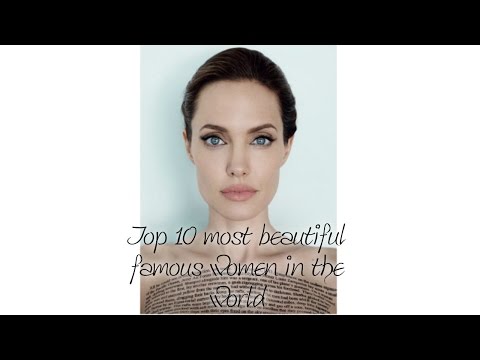 Top 10 Most beautiful famous women in the world/ტოპ 10 ყველაზე ლამაზი ცნობილი ქალი მსოფლიოში