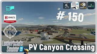 PC LS22 Canyon Crossing #150 so manche Baustelle ist teuer