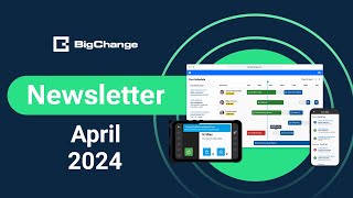 BigChange April 2024 Newsletter