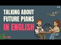 Real Conversations for Intermediates | Talking About Future Plans!