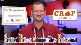 Certified Reboot Administrative Professional (CRAP) training from ITProTV